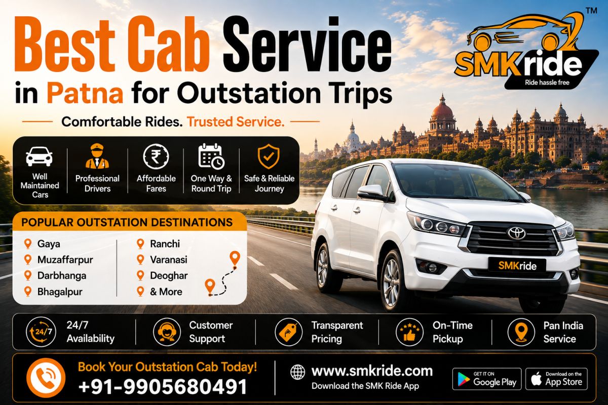 Best Cab Service in Patna for Outstation Trips | SMK Ride